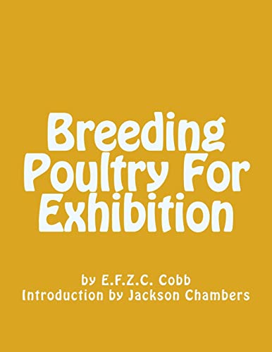 9781548171070: Breeding Poultry For Exhibition