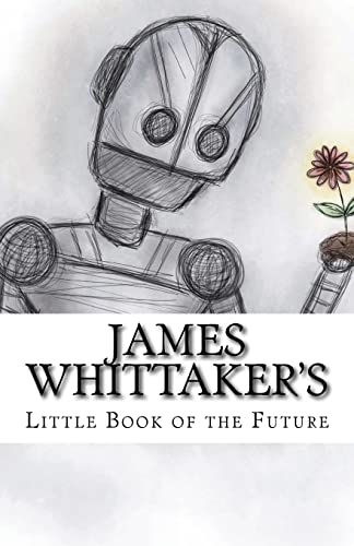Stock image for James Whittakers Little Book of the Future for sale by Seattle Goodwill