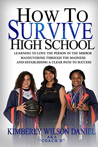 Stock image for How to Survive High School: A Navigation Guide and Journal for the Teen Girl for sale by SecondSale
