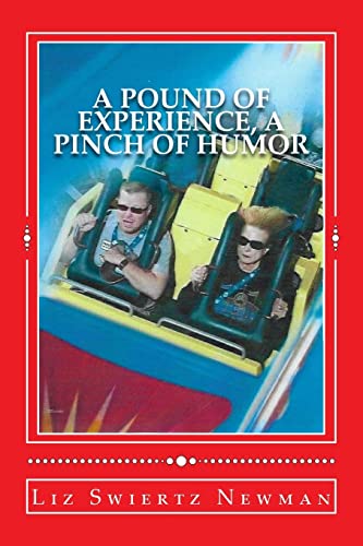Stock image for A POUND OF EXPERIENCE, A Pinch of Humor" for sale by Hawking Books