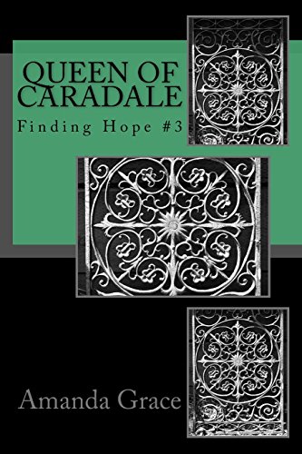 Beispielbild fr Queen of Caradale: Finding Hope #3 zum Verkauf von Lucky's Textbooks