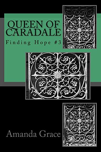 Stock image for Queen of Caradale: Finding Hope #3 for sale by Lucky's Textbooks