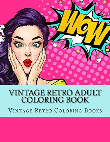 Imagen de archivo de Vintage Retro Adult Coloring Book: Large One Sided Vinatge Retro Coloring Book For Grownups. Easy 1950's Designs For Relaxation a la venta por Lucky's Textbooks