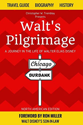Beispielbild fr Walt's Pilgrimage : A Journey in the Life of Walter Elias Disney zum Verkauf von Better World Books