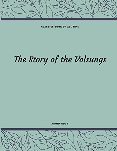 Stock image for The Story of the Volsungs for sale by Lucky's Textbooks