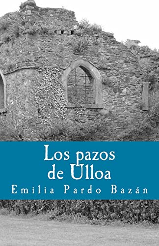 9781548213237: Los pazos de Ulloa: Volume 2 (Litterarum Memoriam)