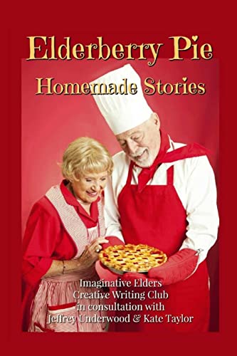 Imagen de archivo de Elderberry Pie Homemade Stories a la venta por Red's Corner LLC