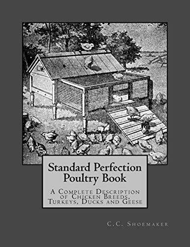 9781548233853: Standard Perfection Poultry Book: A Complete Description of Chicken Breeds, Turkeys, Ducks and Geese