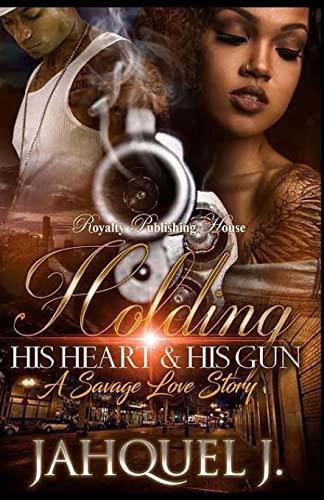 Imagen de archivo de Holding His Heart & His Gun: A Savage Love Story a la venta por ThriftBooks-Dallas