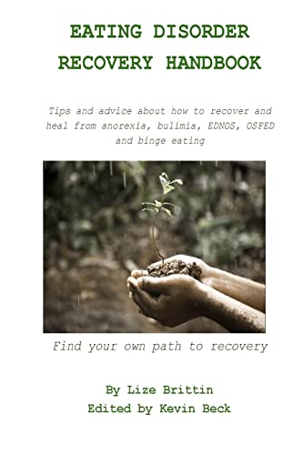 Stock image for Eating Disorder Recovery Handbook: Tips and advice about how to recover and heal from anorexia, bulimia, EDNOS, OSFED and binge eating for sale by WorldofBooks