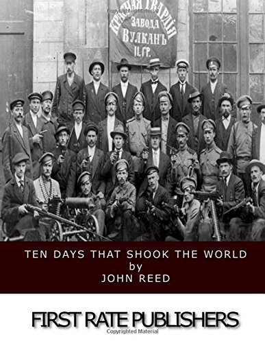 9781548257125: Ten Days That Shook the World