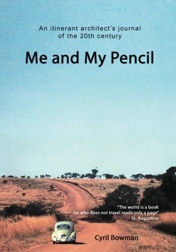 Stock image for Me and My Pencil 2: An Itinerant architect's journal of the 20th century for sale by Revaluation Books
