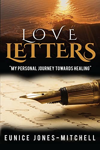 Stock image for Love Letters: My Personal Journey Towards Healing for sale by ThriftBooks-Dallas