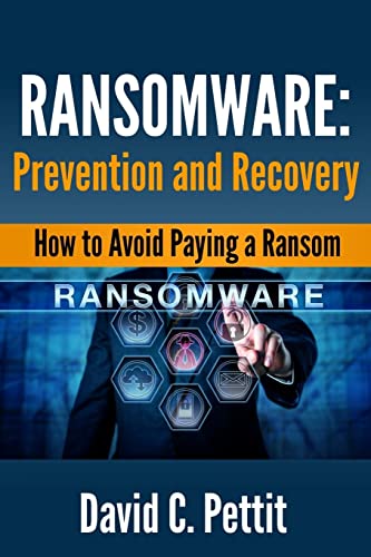Beispielbild fr Ransomware - Prevention and Recovery: How to Avoid Paying a Ransom zum Verkauf von Goodwill Books