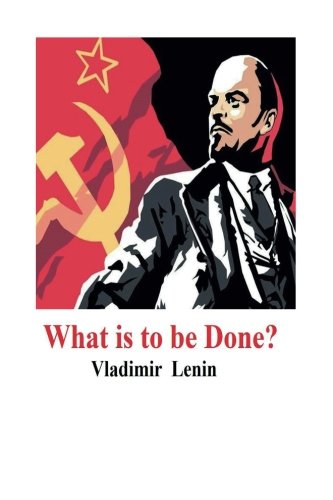 Stock image for What is to be Done?: [Original Progress Publishers Moscow Edition] for sale by Revaluation Books
