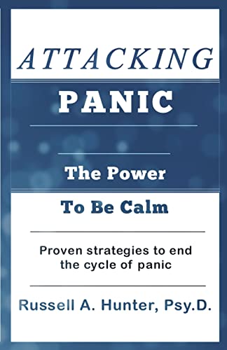 Beispielbild fr Attacking Panic: The Power to Be Calm zum Verkauf von SecondSale