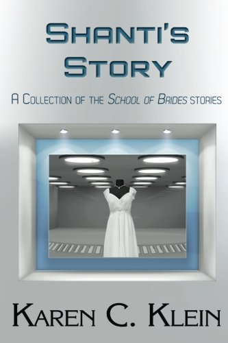 Beispielbild fr Shanti's Story: A Collection of School of Brides Stories zum Verkauf von Lucky's Textbooks