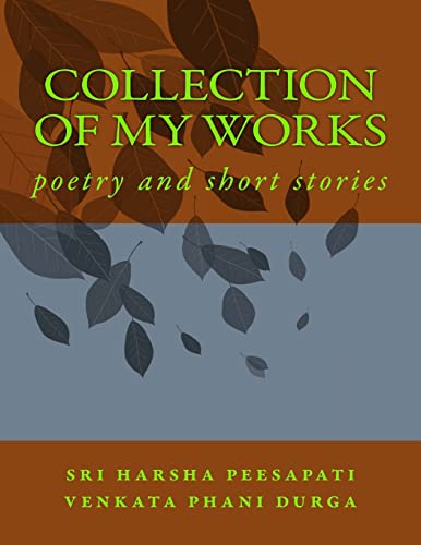 Stock image for collection of my works: poetry and short stories for sale by Lucky's Textbooks