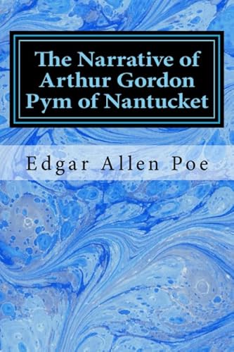 Imagen de archivo de The Narrative of Arthur Gordon Pym of Nantucket a la venta por Better World Books