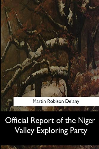 Stock image for Official Report of the Niger Valley Exploring Party for sale by THE SAINT BOOKSTORE