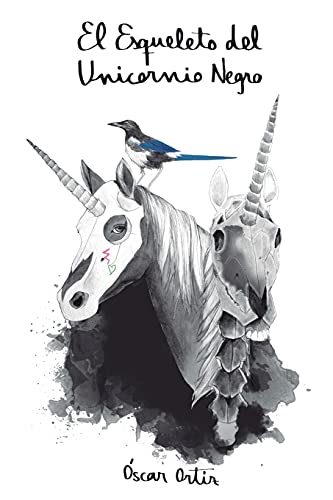 Stock image for El Esqueleto del Unicornio Negro for sale by medimops