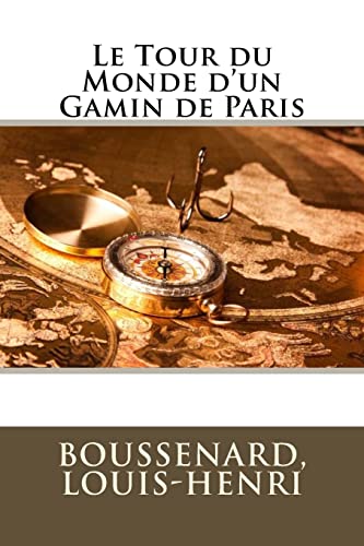 9781548308254: Le Tour du Monde d'un Gamin de Paris (French Edition)