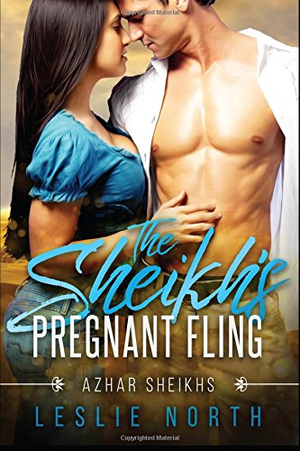 9781548317478: The Sheikh's Pregnant Fling: Volume 2 (Azhar Sheikhs)