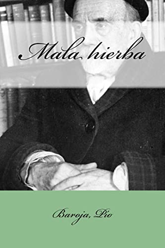 Stock image for Mala hierba (Spanish Edition) for sale by Lucky's Textbooks
