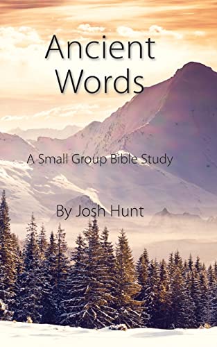 Stock image for Ancient Words: A Small Group Bible Study for sale by ThriftBooks-Atlanta