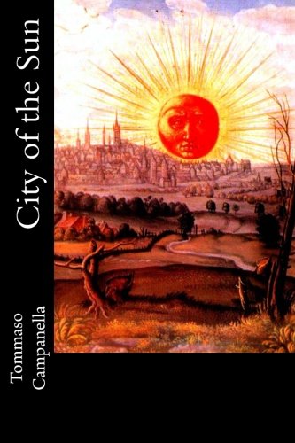 Beispielbild fr City of the Sun: Or, Civitas Solis zum Verkauf von AwesomeBooks