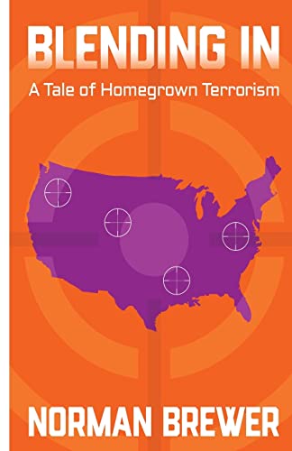 9781548347659: Blending In: A Tale of Homegrown Terrorism