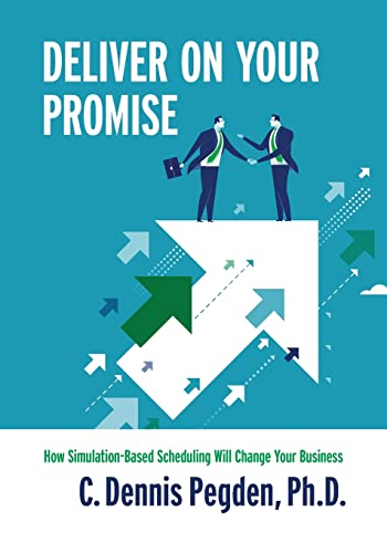 9781548400194: Deliver on Your Promise - Economy: How simulation-based scheduling will change your business