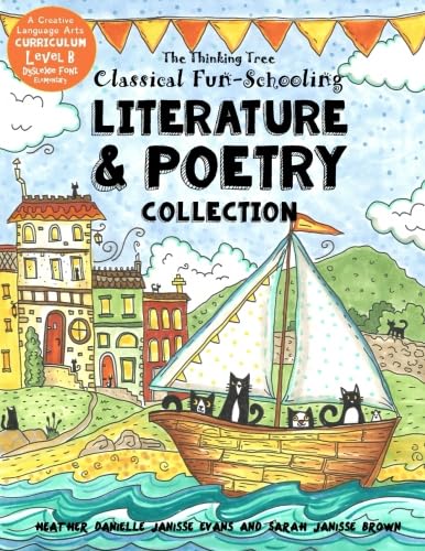 9781548402518: Classical Fun-Schooling - Literature and Poetry Collection - Level B: Ages 7 to 10