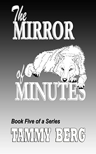 Stock image for The Mirror of Minutes: Bbook Five of the 5-Ever Series for sale by THE SAINT BOOKSTORE