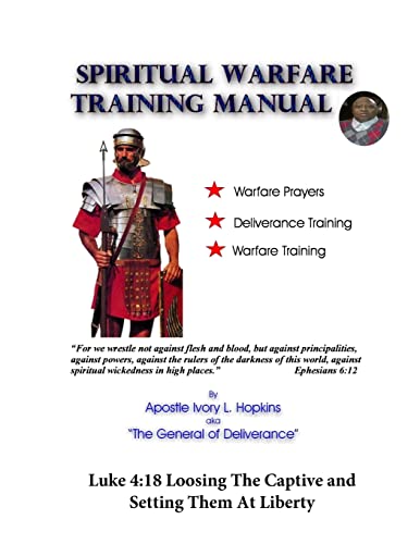 Stock image for Spiritual Warfare Training Manual Revisited: Loosing The Captive and Setting Them At Liberty for sale by Save With Sam