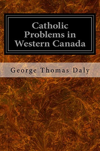 9781548423285: Catholic Problems in Western Canada