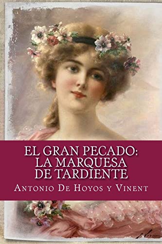 9781548425029: El gran pecado: la marquesa de Tardiente (Spanish Edition)