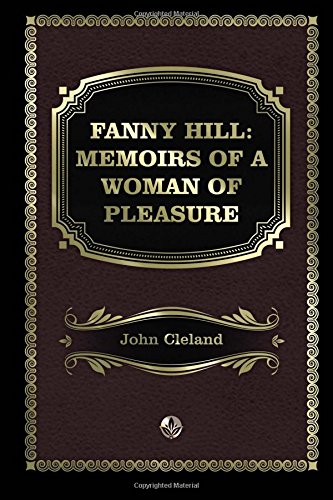 Beispielbild fr Fanny Hill Memoirs of a Woman of Pleasure zum Verkauf von WorldofBooks