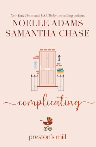 9781548435622: Complicating: Volume 3 (Preston's Mill)