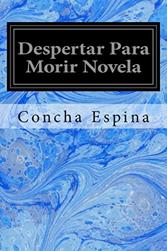 Stock image for Despertar Para Morir Novela (Spanish Edition) for sale by Lucky's Textbooks
