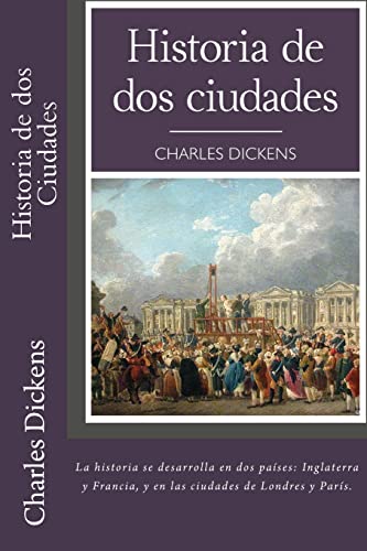 9781548455712: Historia de dos Ciudades (Spanish) Edition