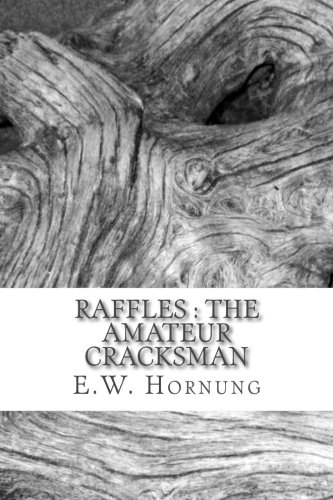 9781548461102: Raffles : The Amateur Cracksman