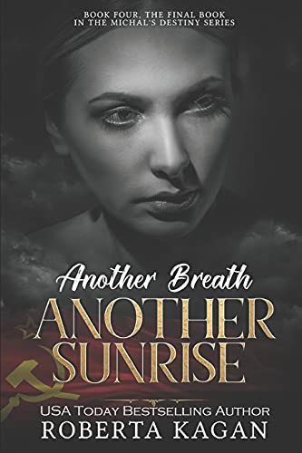 Beispielbild fr Another Breath, Another Sunrise: Volume 4 (Michal's Destiny) zum Verkauf von WorldofBooks