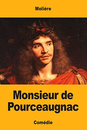 9781548481544: Monsieur de Pourceaugnac