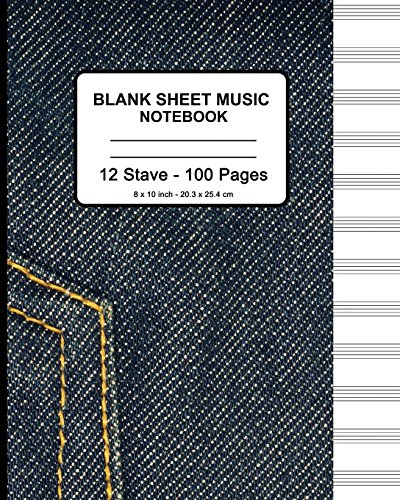 Beispielbild fr Blank Sheet Music Notebook - Blue Jeans: 8" x 10" - Musicians Blank Sheet Music Notebook- 100 Pages - Manuscript Paper Standard - 12 Stave (Durable Cover) [Soft Cover ] zum Verkauf von booksXpress