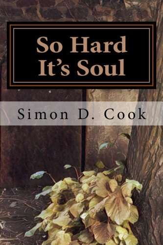 Stock image for So Hard It's Soul for sale by Revaluation Books