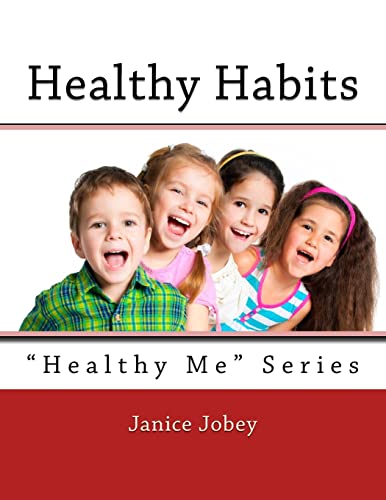 Stock image for Healthy Habits: "Healthy Me" Series for sale by THE SAINT BOOKSTORE