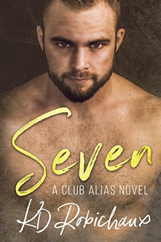 9781548488116: Seven: A Club Alias Novel