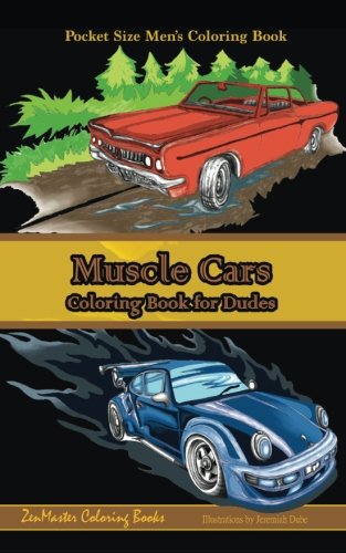 Stock image for Pocket Size Men's Coloring Book: Muscle Cars: A Coloring Book for Dudes (Travel Size Coloring Books) for sale by Hippo Books