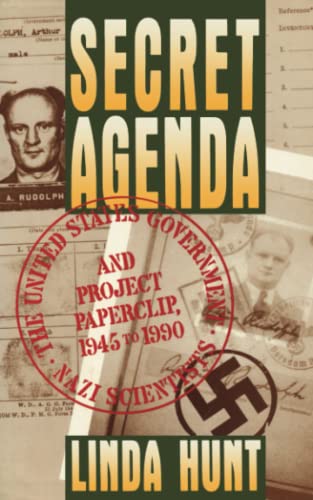 Stock image for Secret Agenda: The United States Government, Nazi Scientists, and Project Paperclip, 1945-1990 for sale by Revaluation Books